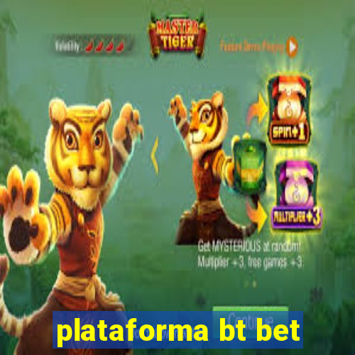 plataforma bt bet